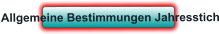 Allgemeine Bestimmungen Jahresstich